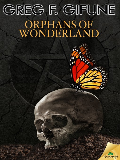 Title details for Orphans of Wonderland by Greg F. Gifune - Available